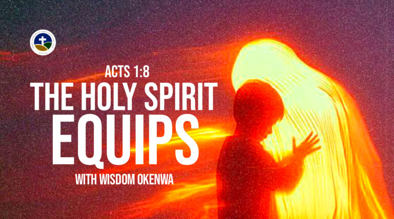 THE HOLY SPIRIT EQUIPS