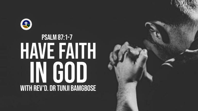 HAVE FAITH IN GOD